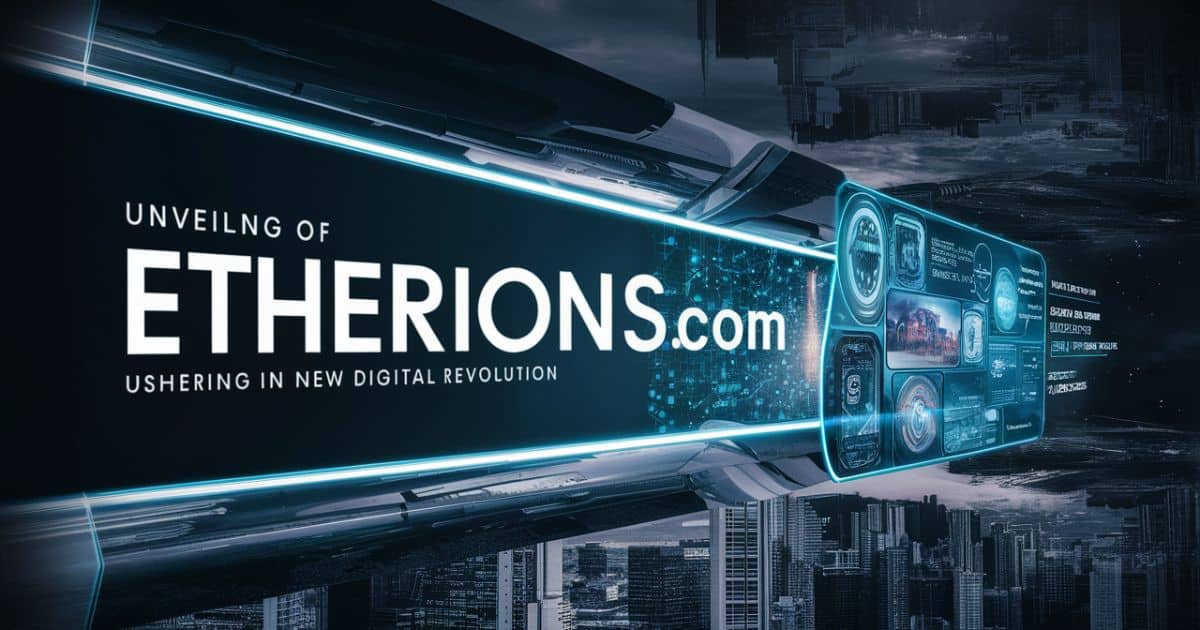 Etherions.com: Unveiling a New Era of Digital Solutions